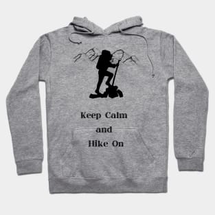 Keep Calm and Hike On Hoodie